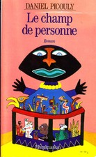 C1 Daniel PICOULY Le CHAMP DE PERSONNE Grand Format PORT INCLUS