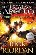 The Dark Prophecy (The Trials of Apollo Book 2), Rick Riordan