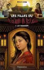 Les filles du samouraï, Tome 1 : La trahison, Maya Snow