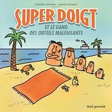 Super doigt gang - le, des