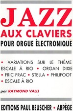 JAZZ AUX CLAVIERS Pour orgue electronique