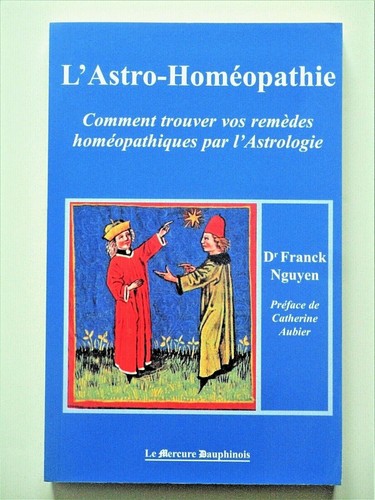 Astro homéopathie comment - l'astro-homéopathie,