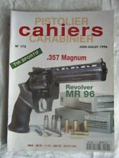 Cahiers du pistolier N° 175 / Revolver MR 96 .357 Magnum /Feinwerkbau AW 93