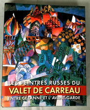 MONOGRAPHIE. Les Peintres Russes du Valet de Carreau - Exposition Monaco 2004