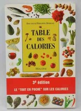 Table des calories, 3e édition recettes de cuisine - Philippe Dorosz - 2000 - li