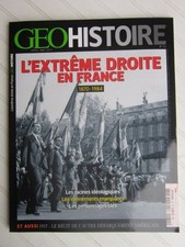 GEO HISTOIRE N° 32 /L' extrême droite en France 1870-1984