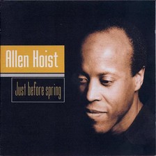 Just Before Spring, Allen Hoist