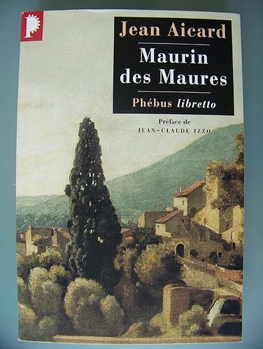 Maurin des maures - -, aicard