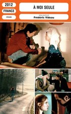 Fiche Cinéma - FRÉDÉRIC VIDEAU - À MOI SEULE - 2012