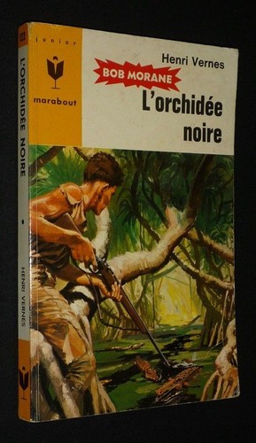 Bob morane orchidée - :, l'orchidée