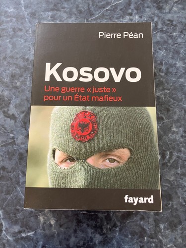 Kosovo une guerre - "juste", pour