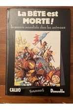 La bête est morte ! la guerre mondiale chez les animaux Calvo 