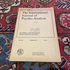 The International Journal of Psycho-Analysis 1963 Volume 44 Part 3  ABE RARE !