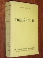 Pierre Gaxotte FREDERIC II