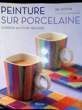 #164329 Isy Ochoa, Peinture sur porcelaine Cuisson au four ménager