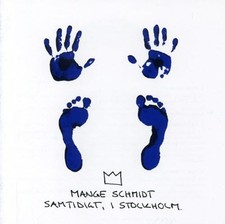 Mange Schmidt Samtidigt I Stockholm (CD)