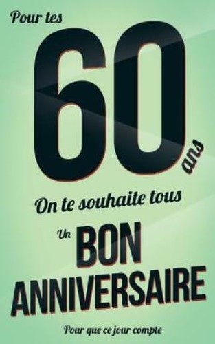 Bon anniversaire 60 - -,