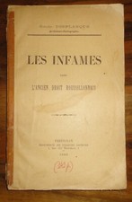 Les Infames Emile Desplanque 1893 l'ancien droit Rousillonnais Rousillon P.O
