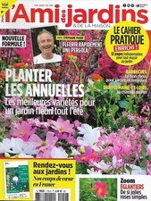 L'AMI DES JARDINS n°1150 mai 2023 Planter les annuelles/ Zoom: les églantiers