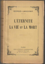 L'ÉTERNITÉ LA VIE ET LA MORT. GEORGES LAKHOVSKY. 1932