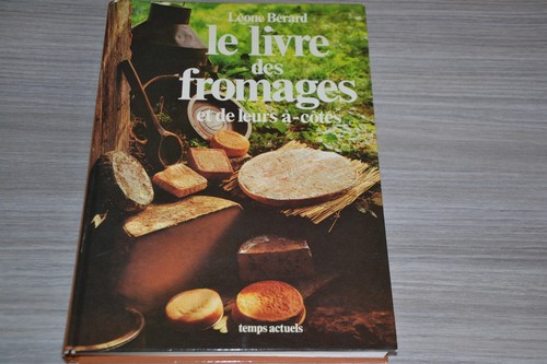 Livre des fromages de - et,