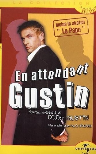 Didier gustin en attendant - gustin,