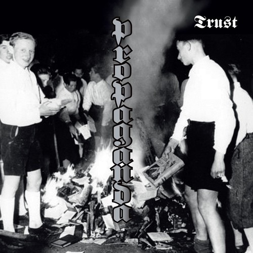 Trust propaganda - trust,
