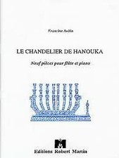 Le chandelier de Hanouka : Neuf pièces pour flûte et piano [Broché] Aubin,
