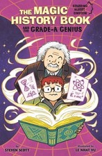 Steven Scott The Magic History Book and the Grade-A Genius (Relié)