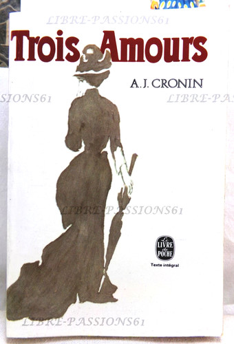 Trois amours cronin - amours,, a.j.