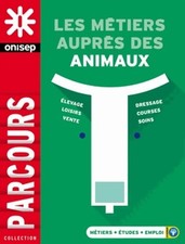 Les métiers avec les Animaux - Onisep - V673291