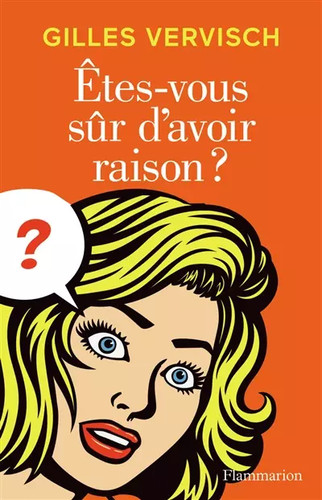 êtes vous sûr avoir raison - Êtes-vous,