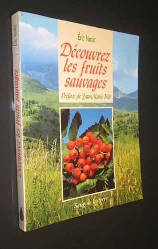 Decouvrez les fruits sauvages - les,