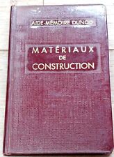 MATÉRIAUX de CONSTRUCTION : Aide mémoire DUNOD MONDIN 1957 Ingénieur architecte 