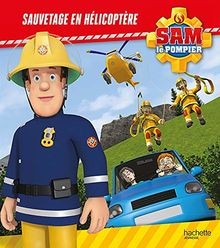 Sam pompier sauvetage en - le, pompier.