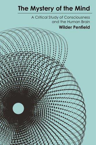 Wilder penfield the mystery - penfield, of