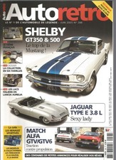AUTO RETRO N°288 SHELBY GT350 & 500 / JAG. TYPE E 3.8L / ALFA GTV VS GTV6 / 2CV