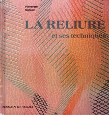 LA RELIURE ET SES TECHNIQUES