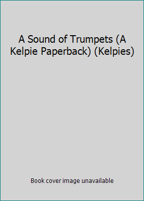 Sound trumpets a kelpie - of, (a