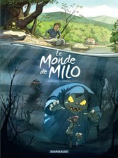 BD - LE MONDE DE MILO, TOME 1 / MARAZANO, FERREIRA, DARGAUD