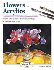 Loisirs Arts Fleurs En Acrylics O / P Livre de Poche C.Massey