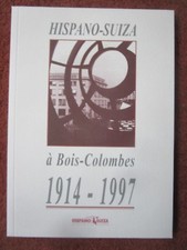 LIVRET HISPANO SUIZA BOIS-COLOMBES 1914-1997 HISTOIRE AERONAUTIQUE ENTREPRISE