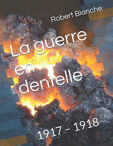 Guerre dentelle 1917 - la,