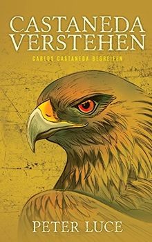 Castaneda verstehen carlos - castaneda, verstehen: