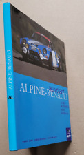 Alpine-Renault: Quatre modèles de légende A 106 A 110 1600S GARY  éd Sirène 1993