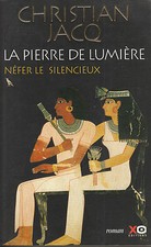Livre la pierre de lumière Néfer le silencieux Christian Jacq 2000 XO book