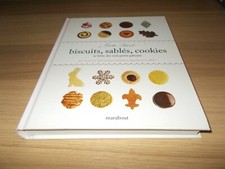 Biscuits , sablés , cookies . La Bible des tout petits gâteaux / Martha Stewart