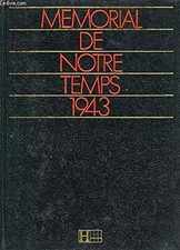 MEMORIAL DE NOTRE TEMPS 1943, COLLECTIF
