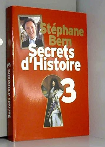 Secrets histoire - secrets, d'histoire