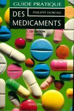 Guide pratique des médicaments Dorosz... - Philippe Dorosz - V199980